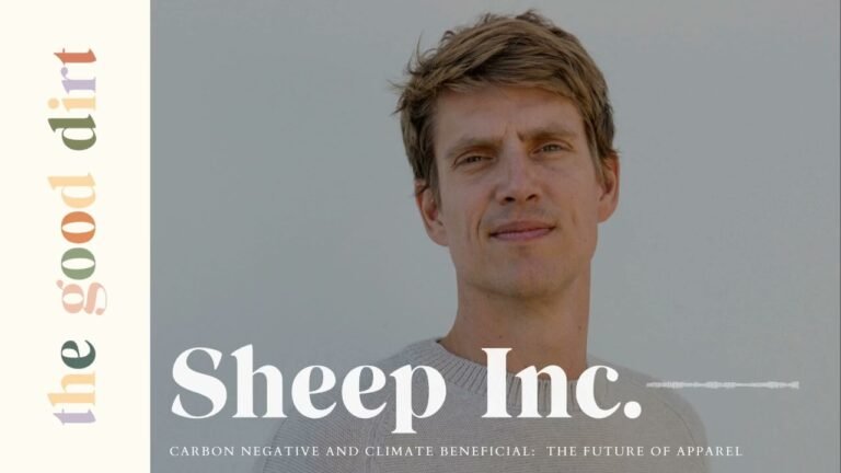 102. Carbon Negative and Climate Beneficial: The Future of Sustainable Apparel with Sheep Inc