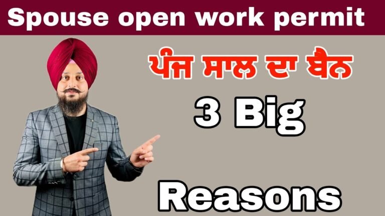 3 Big reasons 5 year Ban of spouse open work permit files