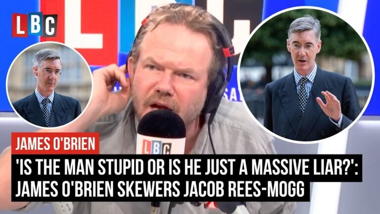 'Is the man stupid or is he just a massive liar?': James O'Brien skewers Jacob Rees-Mogg