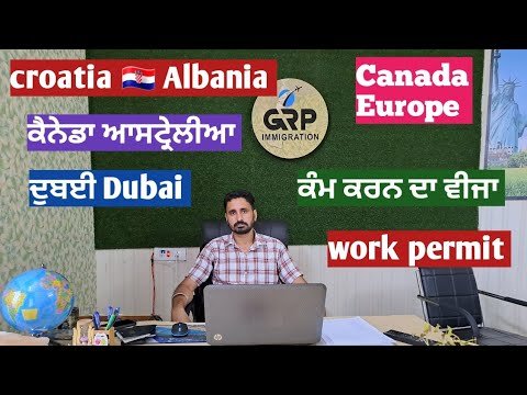 Albania croatia 🇭🇷 canada Dubai, australia visit visa, work permit 7988254957 9896096003