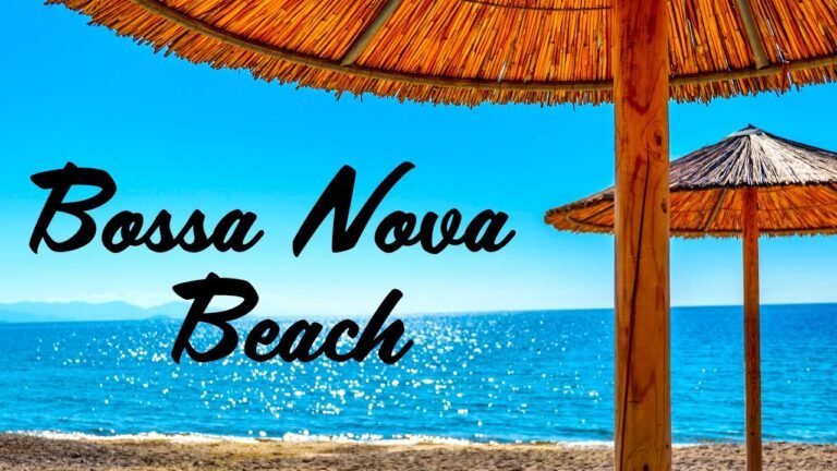 Bossa Nova Beach – Sweet Summer Jazz – Positive Mood Jazz & Bossa Nova Music