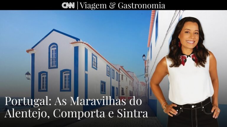 CNN Viagem & Gastronomia | Portugal: Maravilhas do Alentejo, Comporta e Sintra – 06/08/22