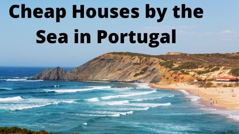 Cheap Houses by the Sea in Portugal.