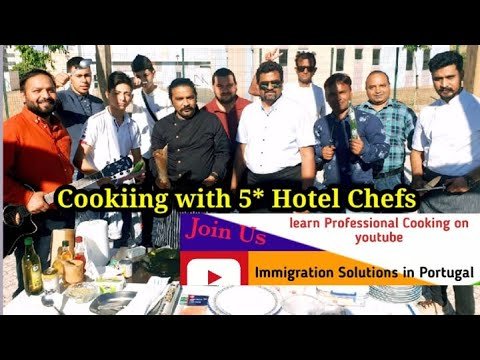 Cooking for Job In Portugal with 5* Hotel CHEF  SARFRAZ