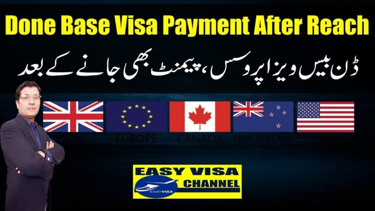 Done Base Visa Payment After Reach I Urdu_Hindi By Easy Visa