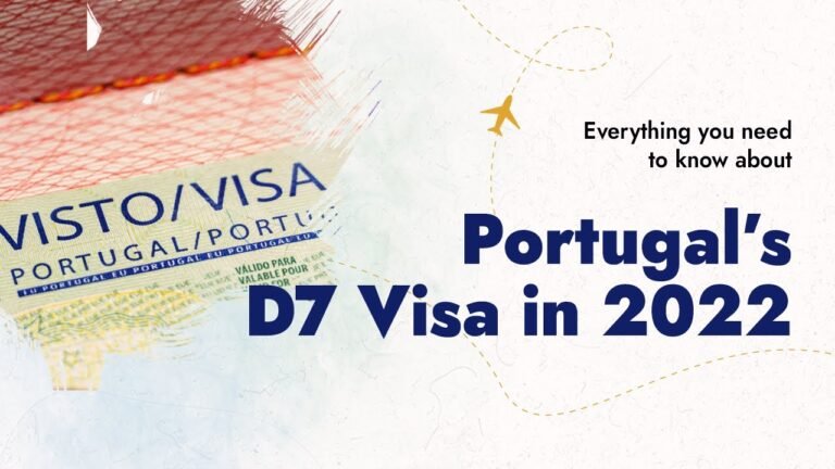 Everything you need to know about Portugal's D7 Visa in 2022!