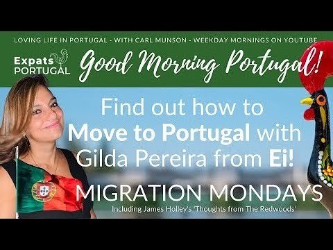 Everything you need to know about moving to Portugal Q&A with Gilda P on the GMP! 01-08-22