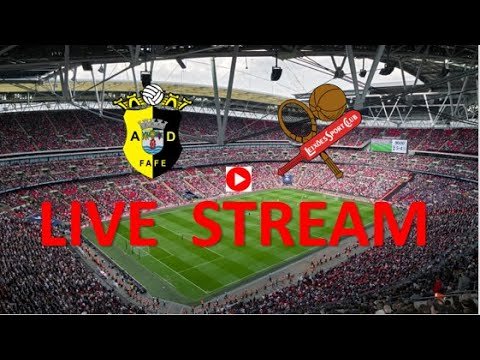 🔴 FAFE – LEIXOES. LIVE INTERNATIONAL CLUB FRIENDLY – HD