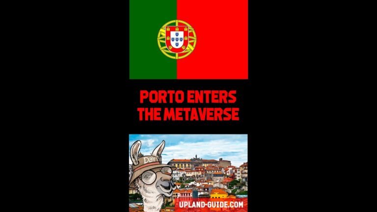 Get ready for Porto to enter the Upland Metaverse!