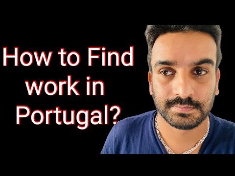 How to find work in Portugal? Full jobs ,part time ,all type of jobs available