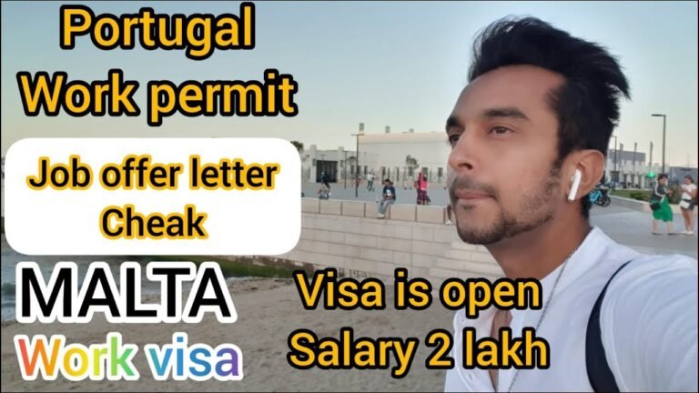 Malta work permit & Portugal work visa | Portugal work permit open