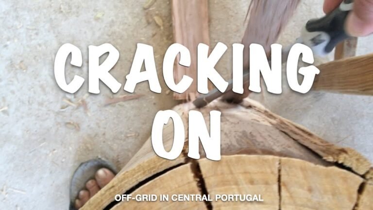 My Off-grid Life in Central Portugal / CRACKING ON