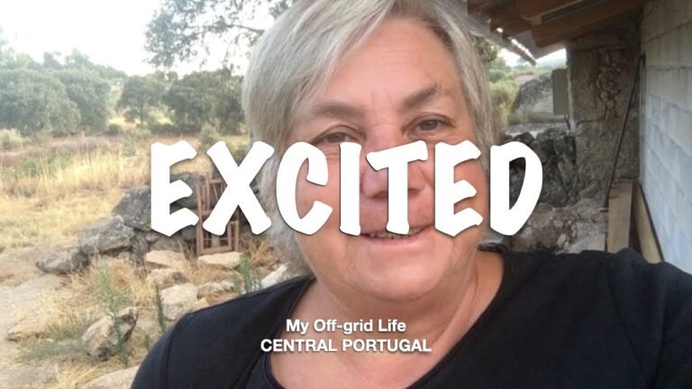 My Off-grid Life in Central Portugal / EXCITED