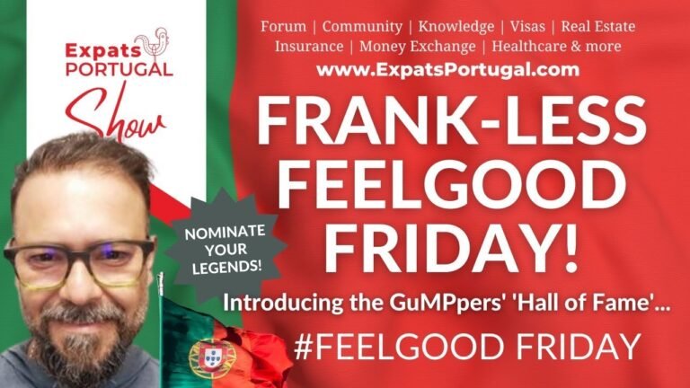 Nominate your legends on an Expats Portugal Frank-less Feelgood Friday!