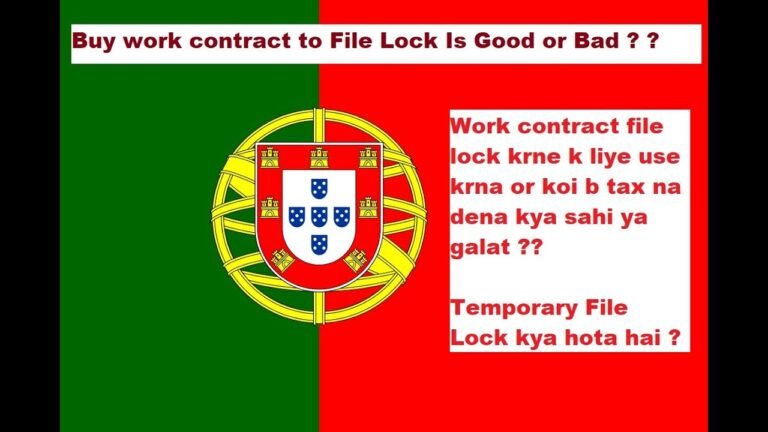 Portugal Immigration Information | Use Work Contract To Lock File Only | Temporary File Lock |