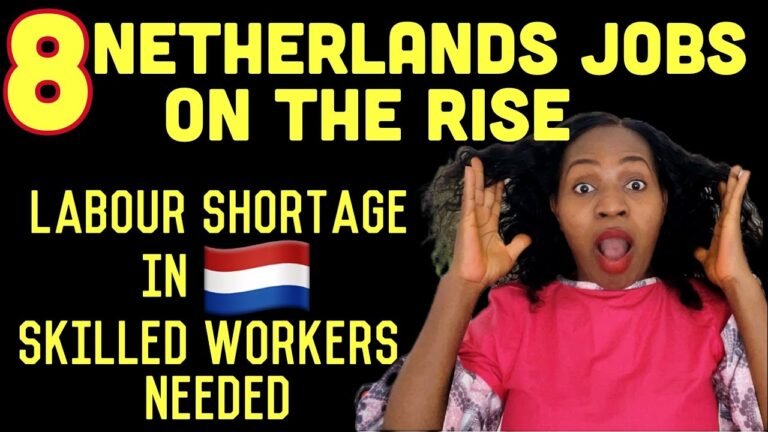 SKILLED WORKERS IN NETHERLANDS | HIGH DEMANDS JOBS FOR SKILLED WORKERS IN NETHERLANDS-STAFF SHORTAGE