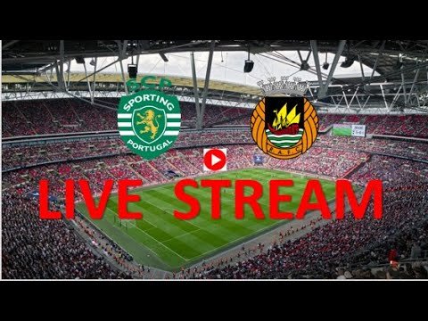 🔴 SPORTING CP – RIO AVE. LIVE PORTUGAL PRIMEIRA LIGA – HD