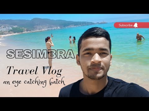 Sesimbra Batch | travel vlog | Portugal