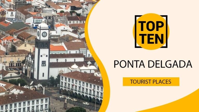 Top 10 Best Tourist Places to Visit in Ponta Delgada | Portugal – English