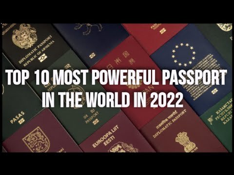 Top 10 Most Powerful Passport In The World In 2022