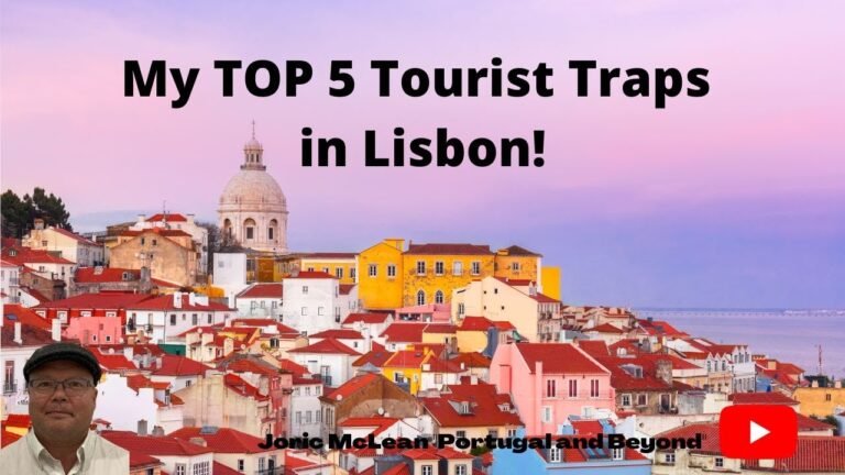 Top 5 Tourists Traps in Lisbon Portugal – Travel Vlog