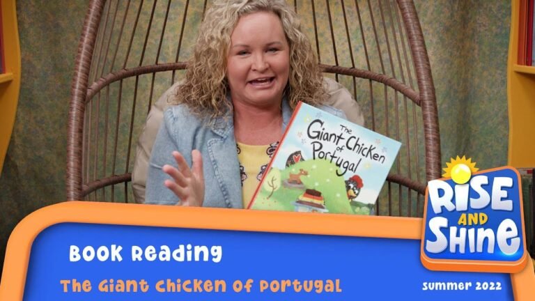 "Rise and Shine" Read a Book – The Giant Chicken of Portugal