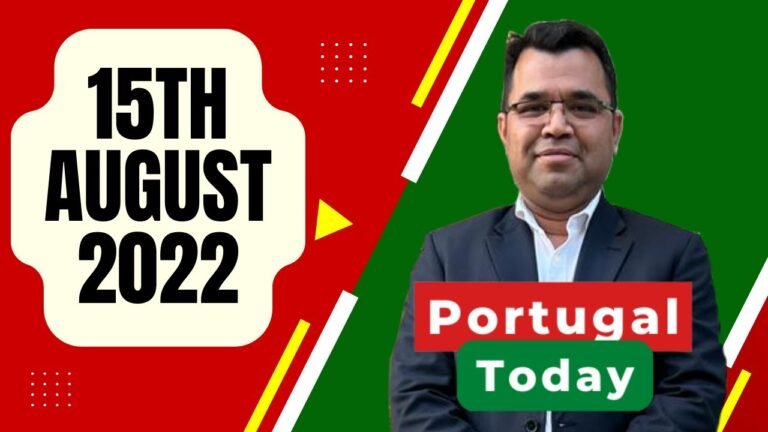 পর্তুগাল টুডে,  ১৫ ই আগস্ট ২০২২  | Portugal Today, 15th August 2022