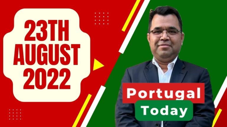 পর্তুগাল টুডে,  ২৩ শে আগস্ট ২০২২  | Portugal Today, 23nd August 2022