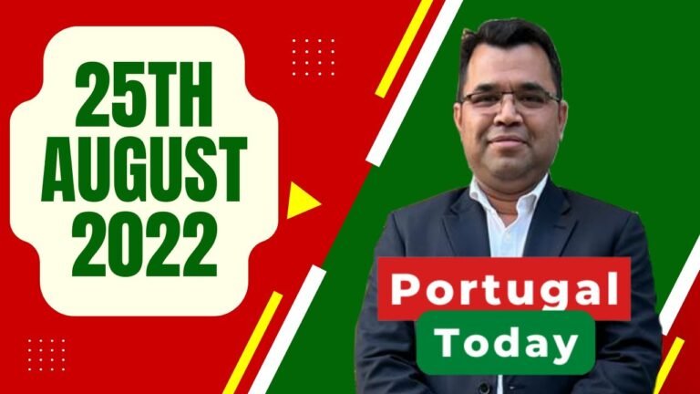 পর্তুগাল টুডে,  ২৫ শে আগস্ট ২০২২  | Portugal Today, 2৫th August 2022