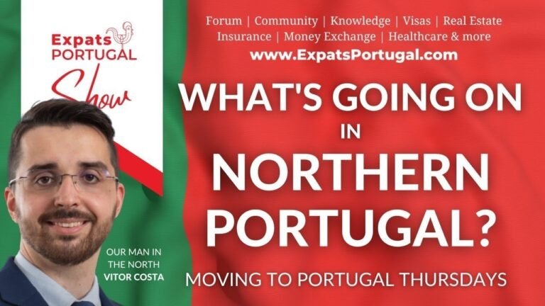 Northern Portugal report with Vitor Costa on the Expats Portugal Show