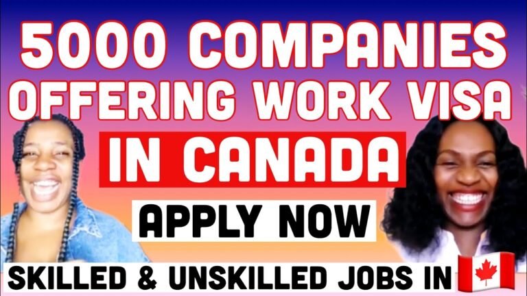 HOW TO MOVE TO CANADA ON A WORK VISA | HOW TO GET CANADA WORK VISA-5000 COMPANIES OFFERING WORK VISA