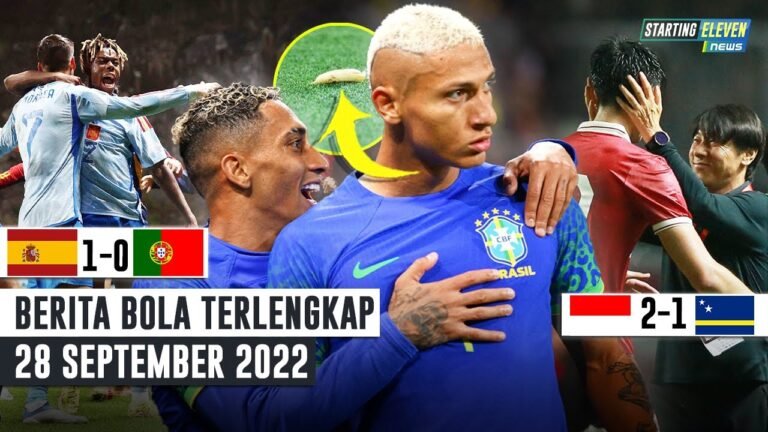 Indonesia BUNGKAM Curacao 🥳 Spanyol Jinakkan Portugal 😱 Richarlison Kena Rasis – Berita Bola