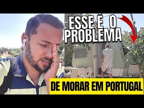 O MAIOR PROBLEMA DE MORAR EM PORTUGAL  🇵🇹 É JUSTAMENTE ESSE! vivendo em portugal