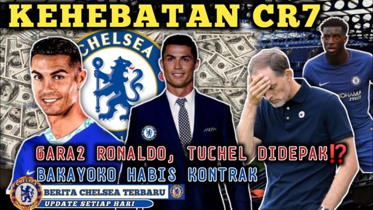 OMG😱GARA2 CRISTIANO RONALDO, TUCHEL DIPECAT⁉️Bakayoko Habis Kontrak💔N'Golo Kante akan Dibajak PSG⁉️