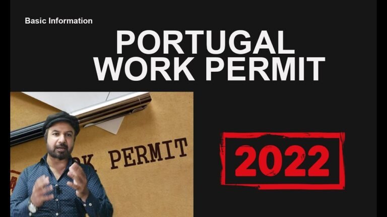 Portugal Work Permit Basic information | Work Visa 2022