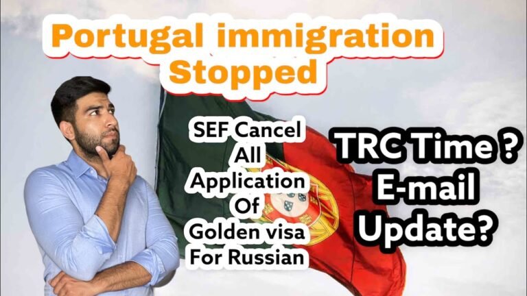 Portugal 🇵🇹 immigration Cancel all Golden visa applications for Russian | TRC time ?