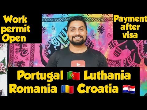 Portugal work permit update – Luthania Croatia Romania work permit visa 2022