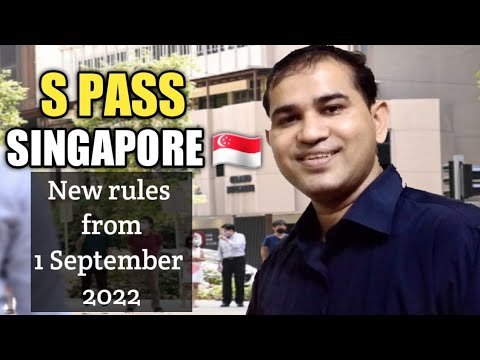 S pass new rules in singapore from 1st September 2022 | S pass salary criteria from 1st September