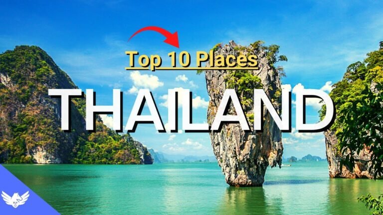 Top 10 Places to Visit in Thailand – Travel Video