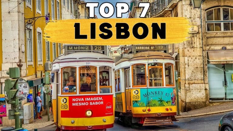 Top 7 Best Things To Do In Lisbon Portugal