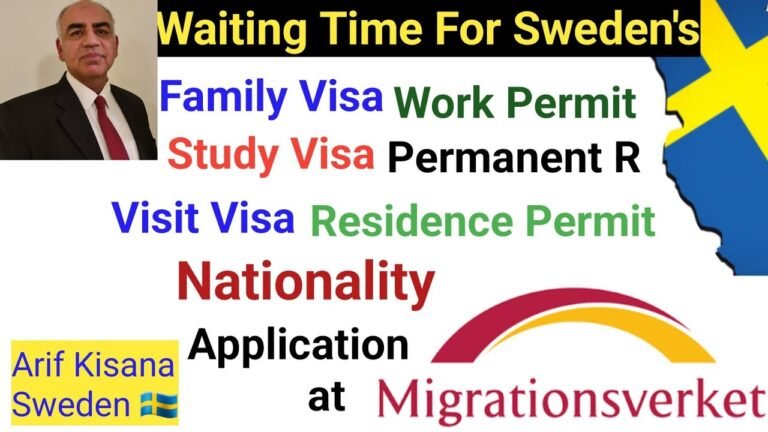 Waiting Time at Sweden's Migration Board for Nationality, Work P, RP, Study, PR, Family & Visit Visa