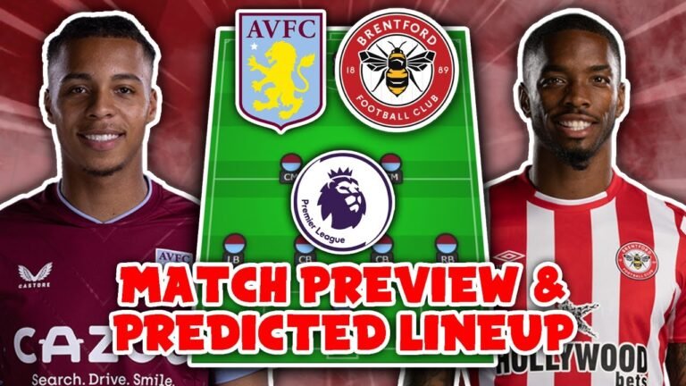 ASTON VILLA vs BRENTFORD Preview & Predicted Lineup | 23/10/2022 | Premier League