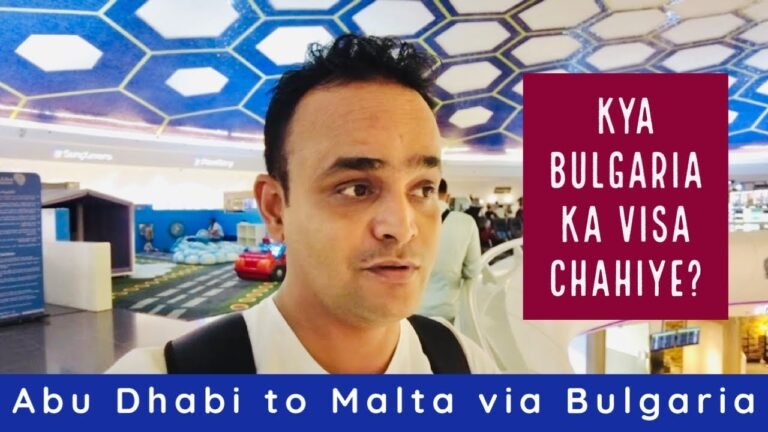 Abu Dhabi to Malta via Bulgaria | Do you need Visa for Bulgaria | Easiest Traveling Guide to Malta