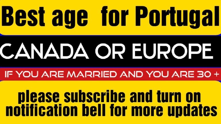 Best age for Portugal?ਪੁਰਤਗਾਲ ਆਉਣ ਲਈ ਸਹੀ ਉਮਰ ਕੀ ਹੈ?