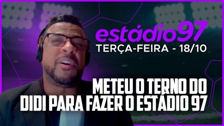 ESTÁDIO 97 – AO VIVO – 18/10/22 – AO VIVO