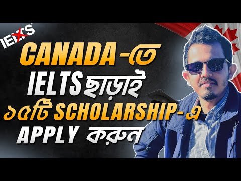 IELTS ছাড়াই ১৫টি Scholarship এ Canada Student Visaতে FREE তে পড়তে আসুন v195