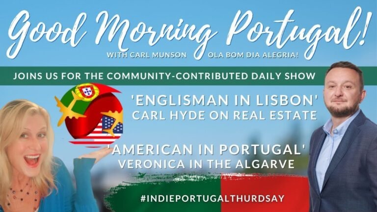 Lisbon & Algarve in the house! | The Good Morning Portugal! Show | #IndiePortugalThursday