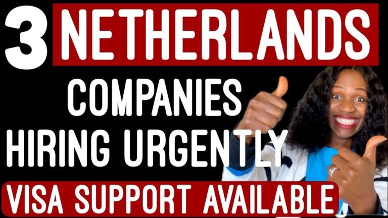 NETHERLANDS WORK VISA | COMPANIES HIRING IN AMSTERDAM  | VISA SPONSORED COMPANIES IN NETHERLANDS