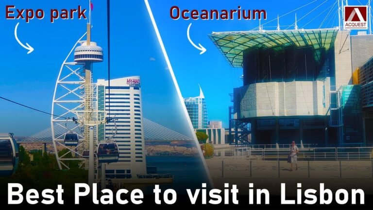 Oceanarium and Expo Park – Best Place to visit in Lisbon