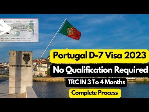 Portugal D-7 Visa 2023,How To Apply Portugal D-7 Visa,Portugal Work Visa 2023,Portugal TRC 2023,Jobs